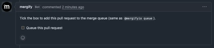 Merge queue status comment with a checkbox to queue the pull request